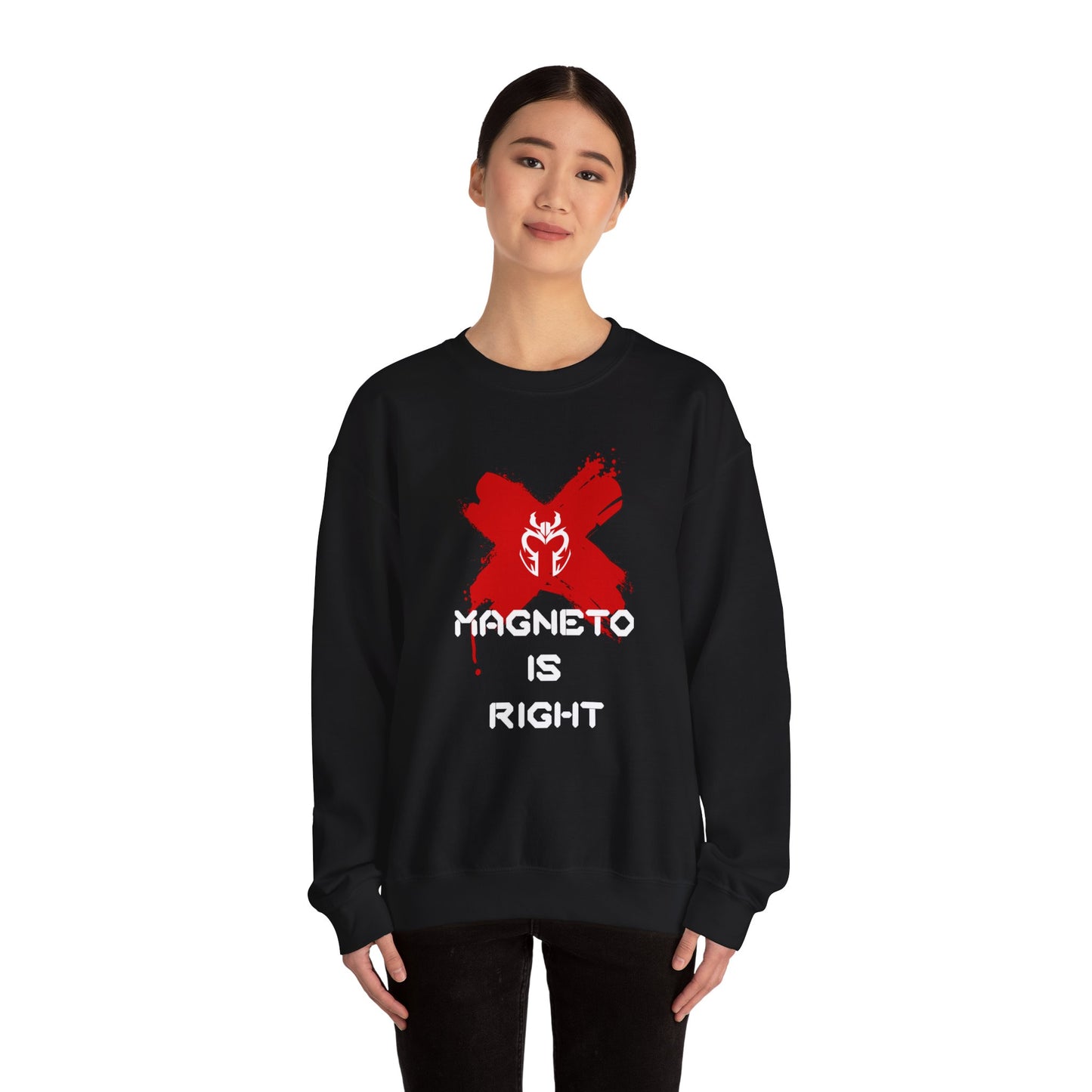 Magneto Is Right Sweatshirt (white text)