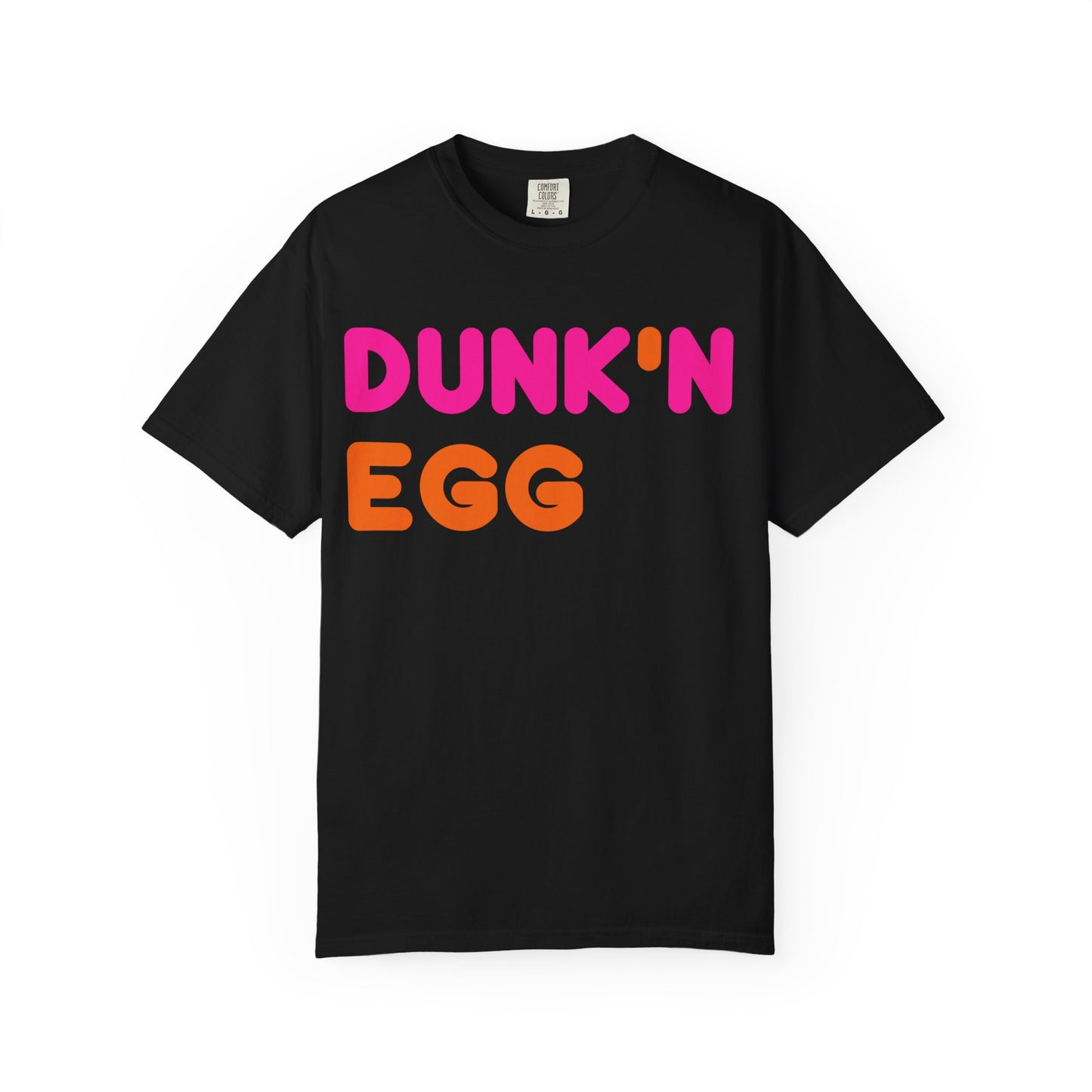The Dunk'N Egg [High Quality Comfort Colors Tee Shirt]