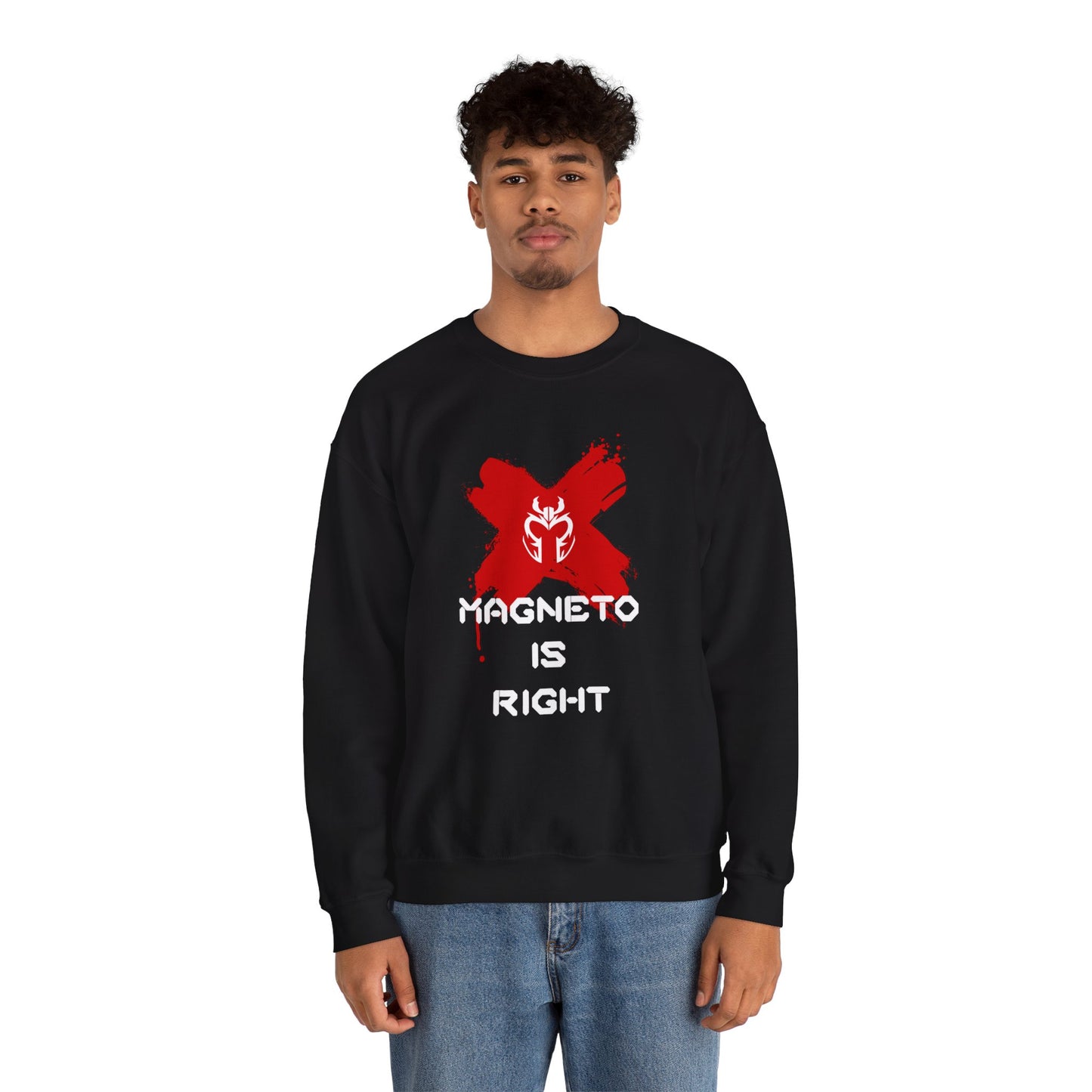 Magneto Is Right Sweatshirt (white text)