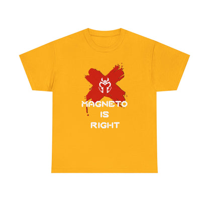 Magneto Is Right Tee (white text)