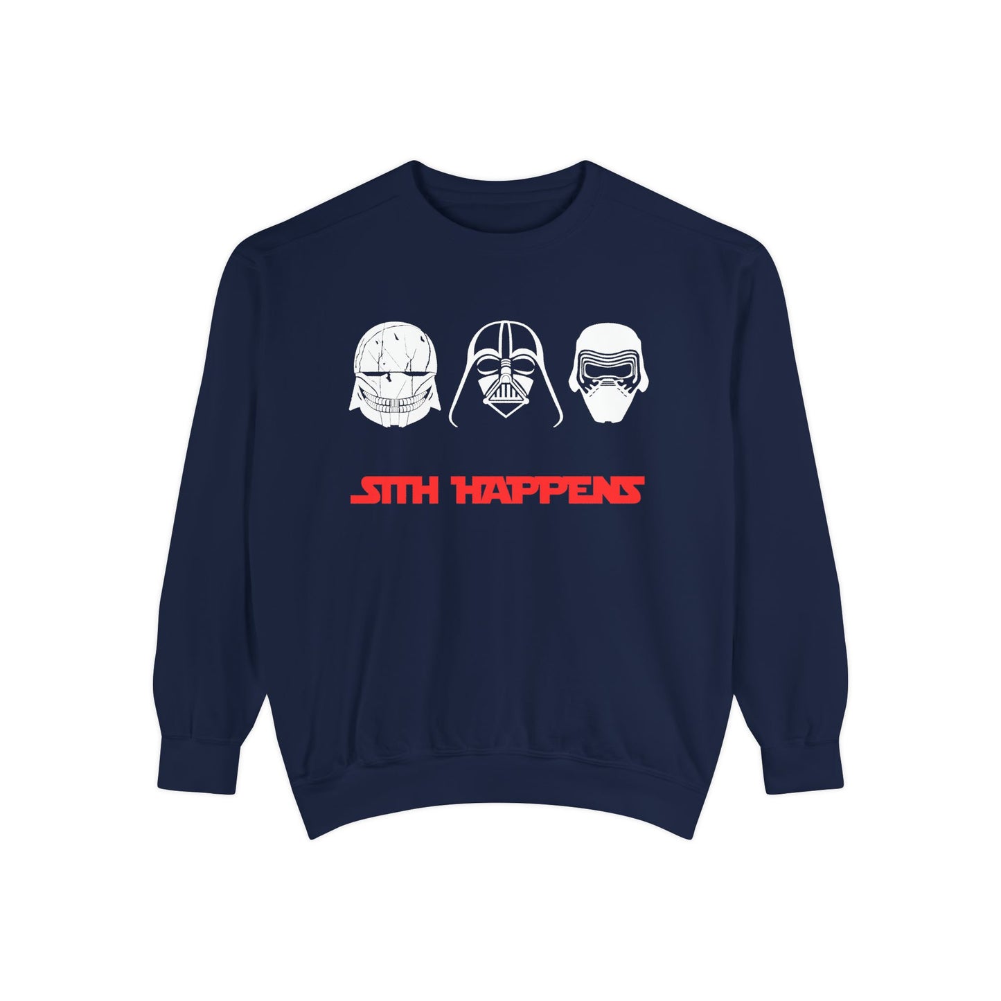 The Sizith Happens (High Quality Comfort Colors Sweatshirt)