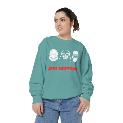 The Sizith Happens (High Quality Comfort Colors Sweatshirt)
