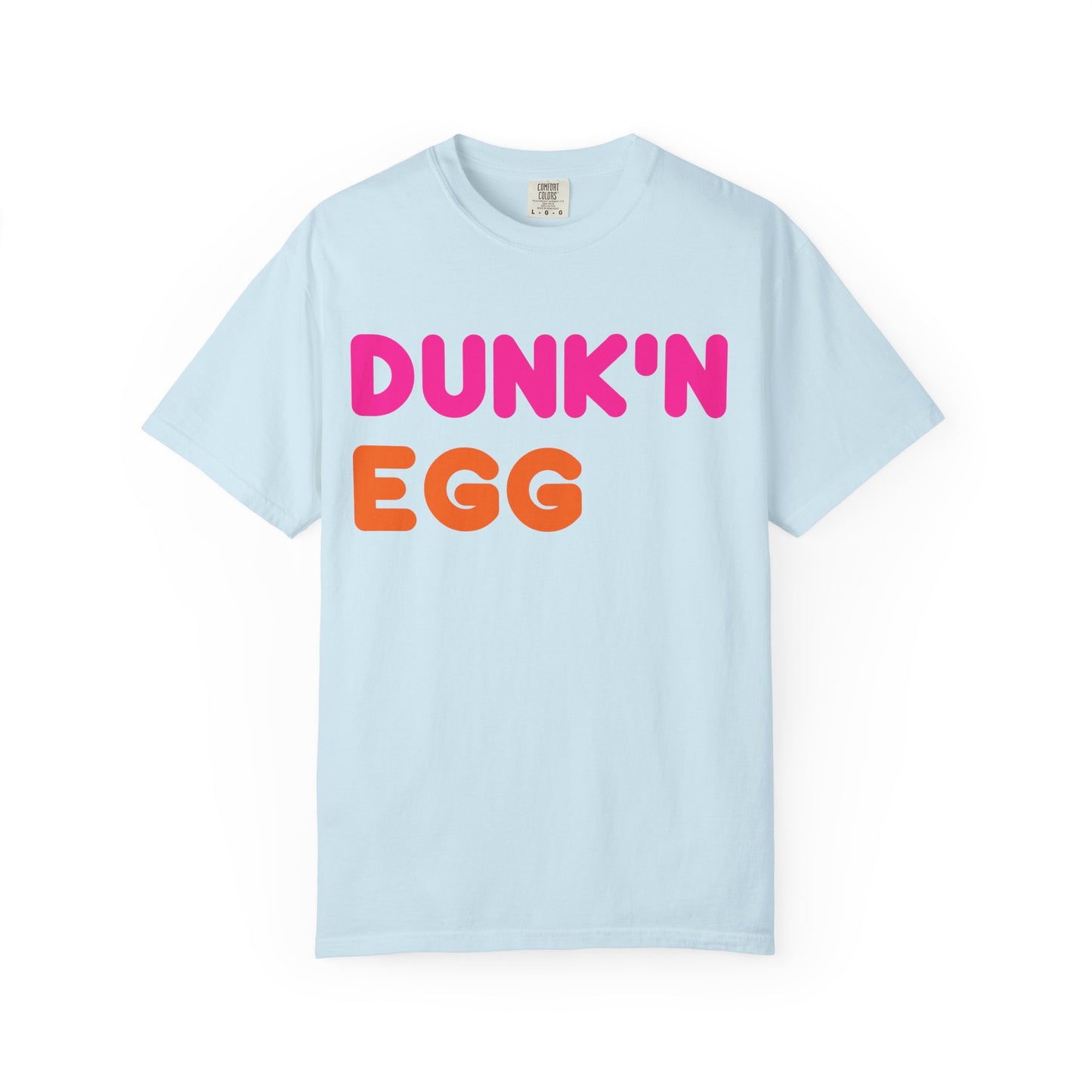The Dunk'N Egg [High Quality Comfort Colors Tee Shirt]