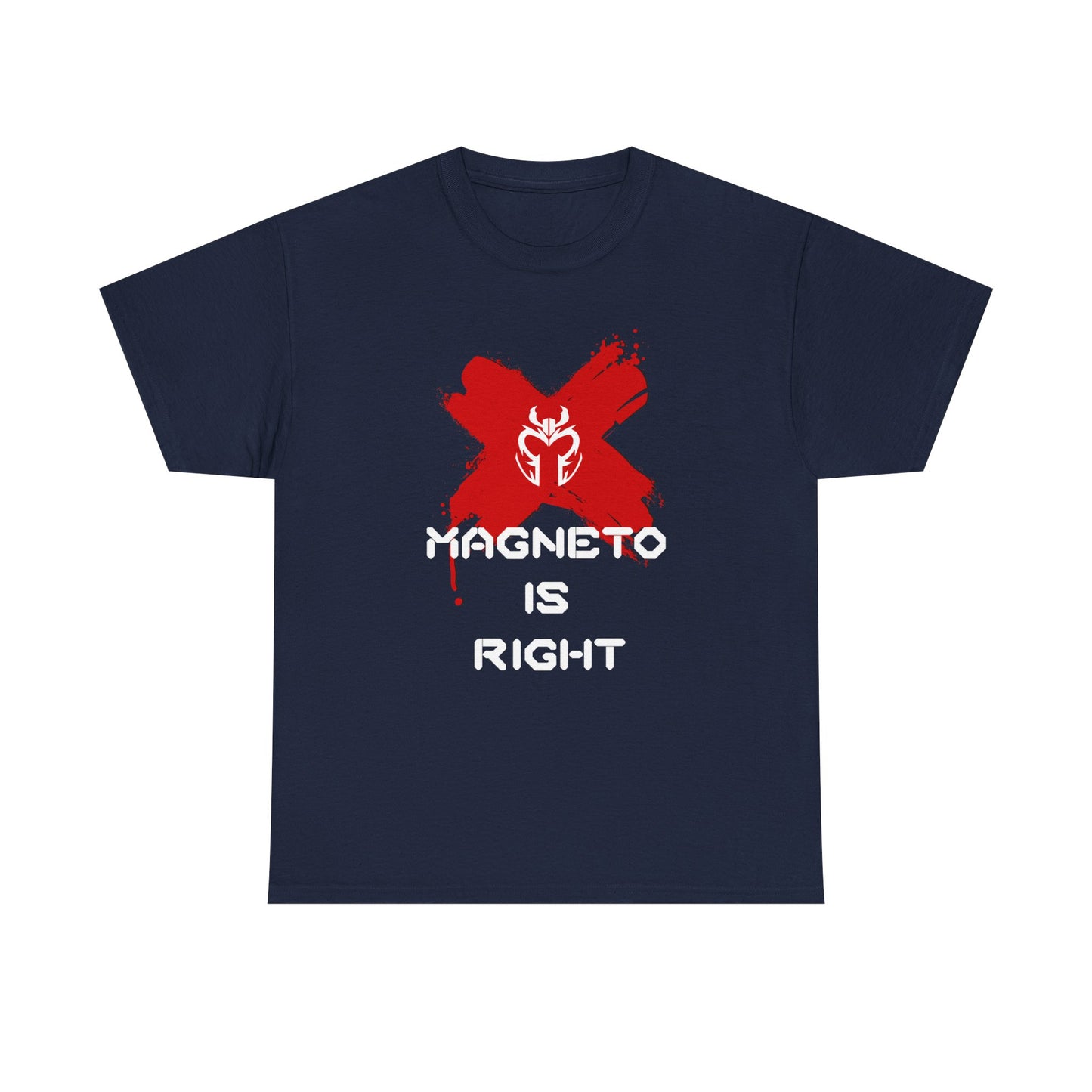 Magneto Is Right Tee (white text)