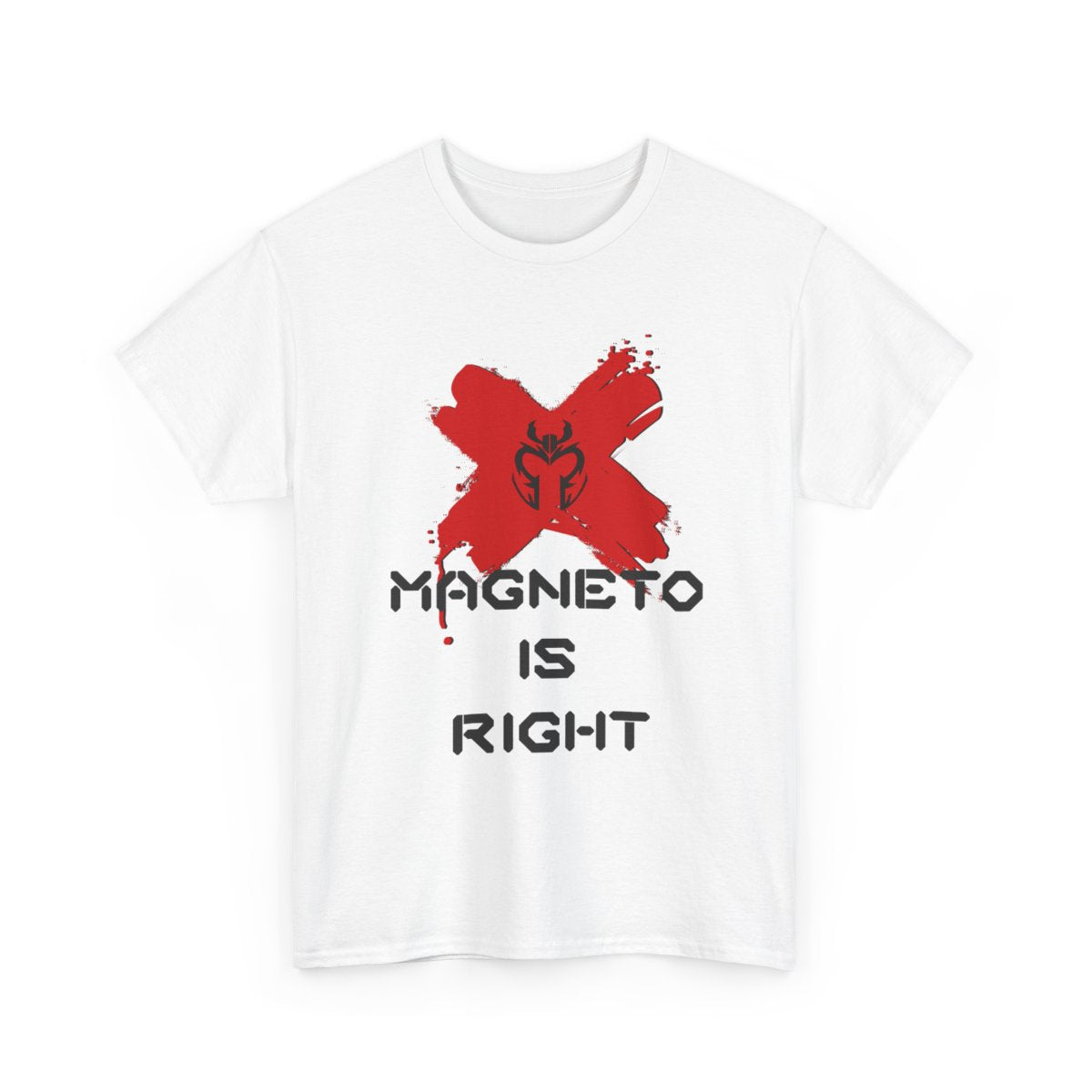 Unisex Magneto is Right Tee